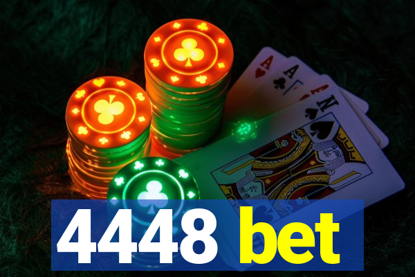 4448 bet